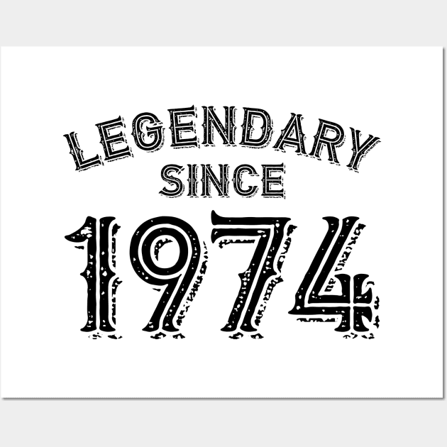 Legendary Since 1974 Wall Art by colorsplash